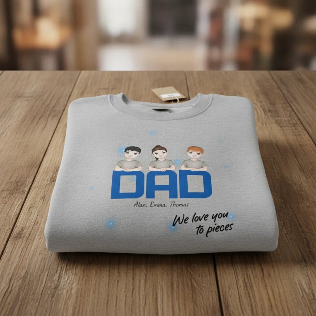 Personalized Sweatshirt DAD We Love You
