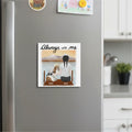 Personalized Magnetic Magnet Always with me Dog