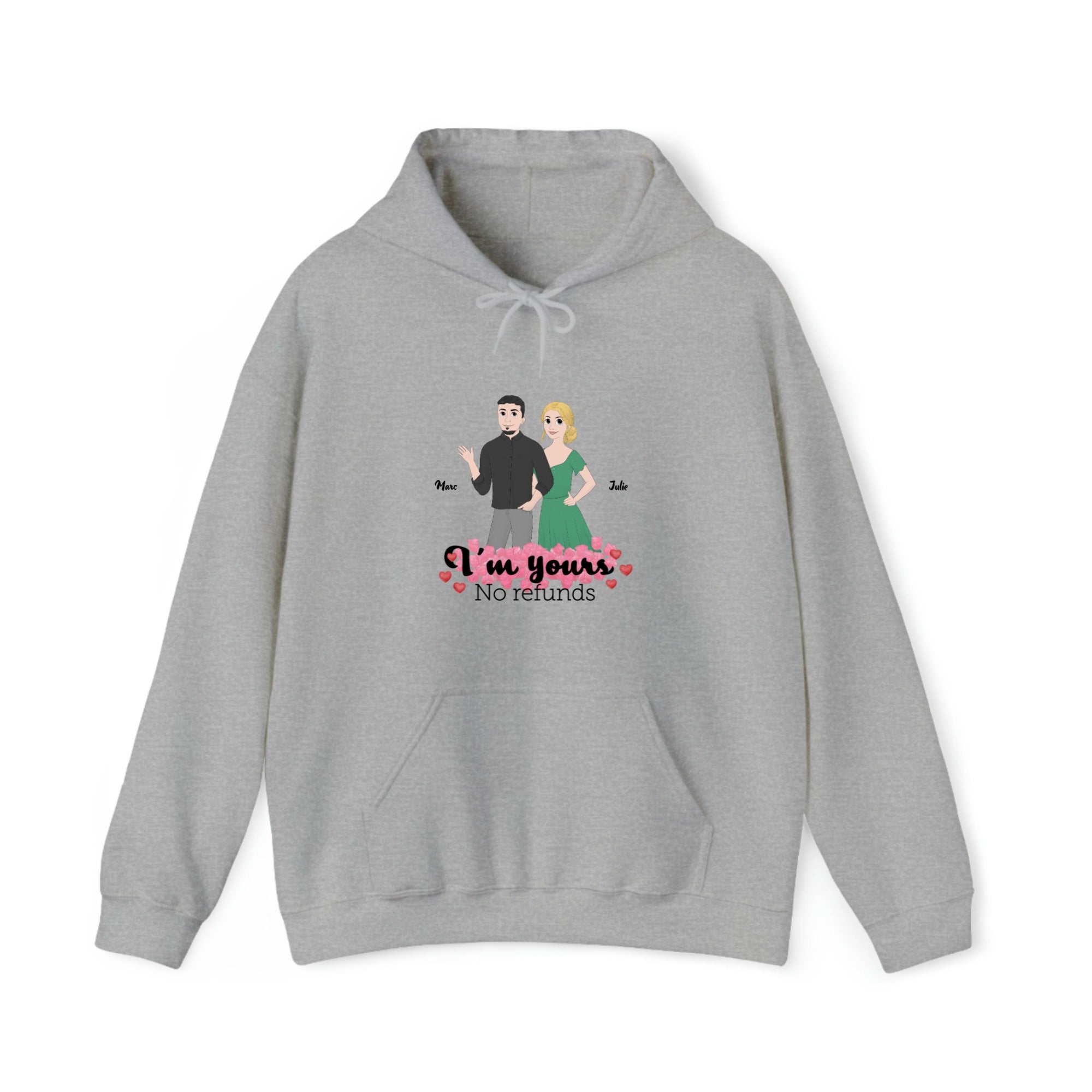 Customized Hooded Sweatshirt Couple I'm Yours No Refunds