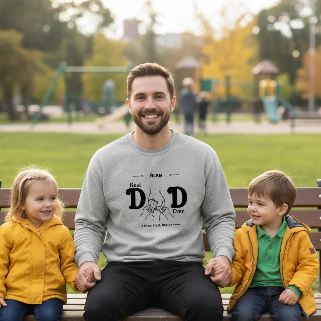 customized Sweatshirt Best Dad Ever