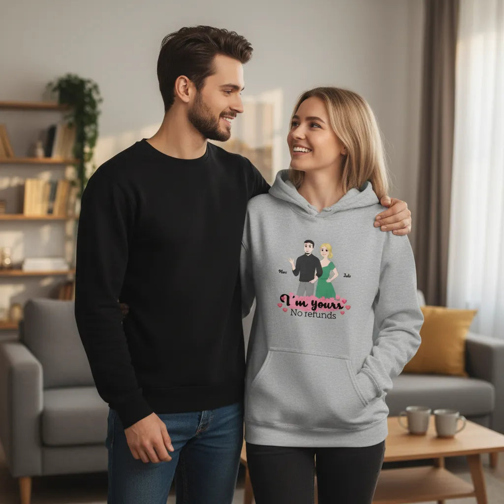 Personalized Hooded Sweatshirt Couple I'm Yours No Refunds